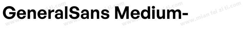 GeneralSans Medium字体转换